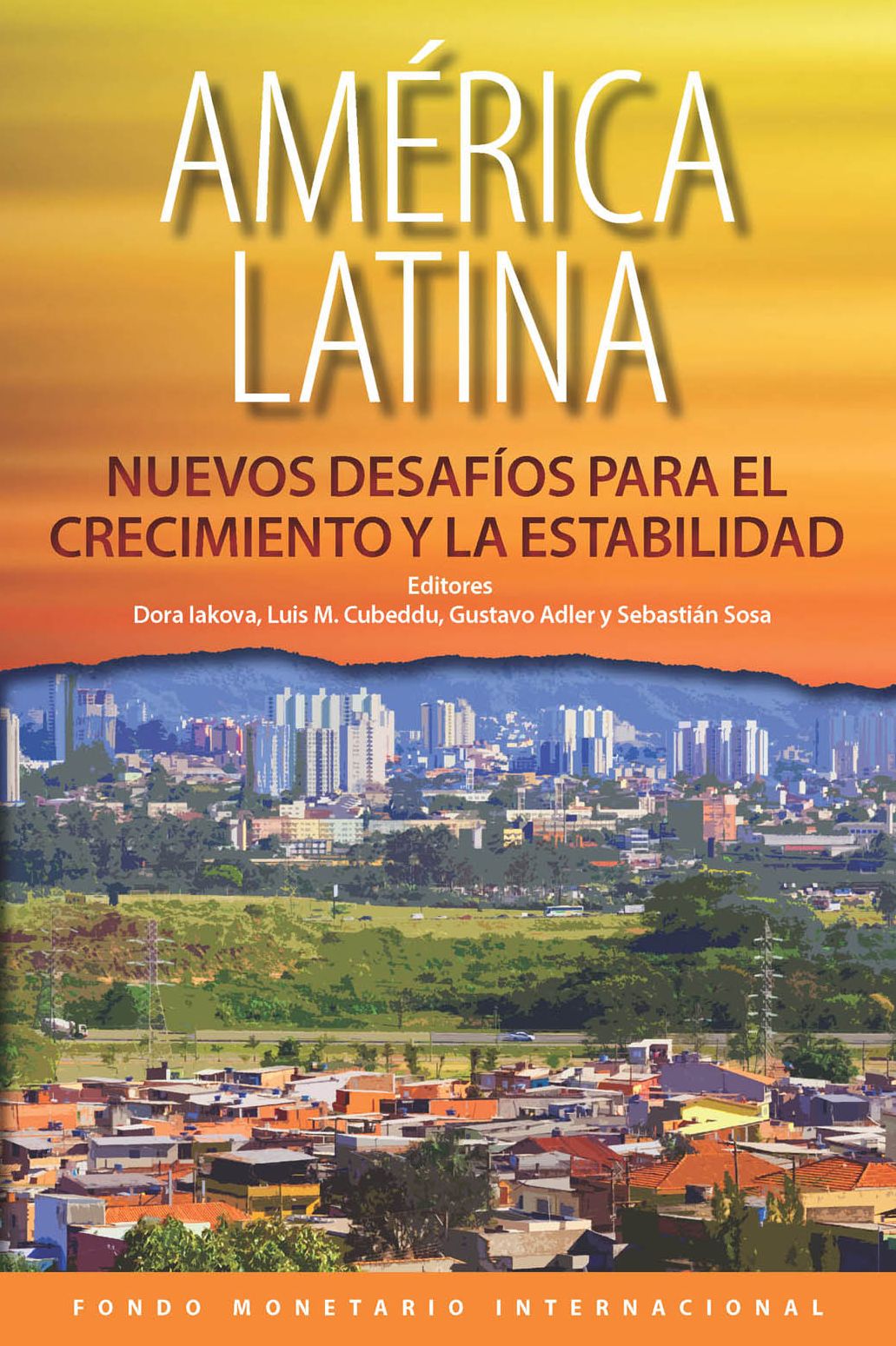 Latin America:New Challenges to Growth and Stability
