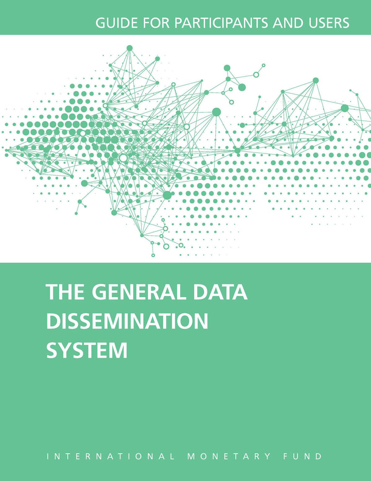 The General Data Dissemination System: Guide for Participants and Users