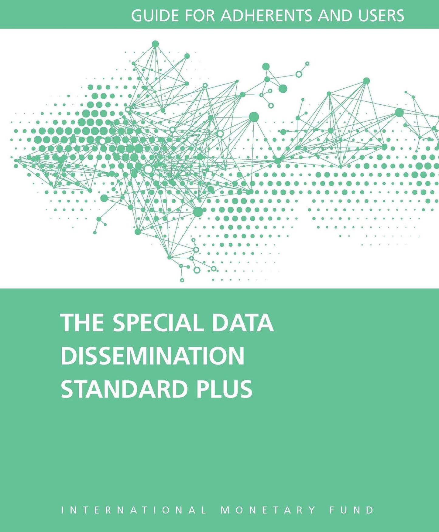 Special Data Dissemination Standard Plus: Guide For Adherents And Users