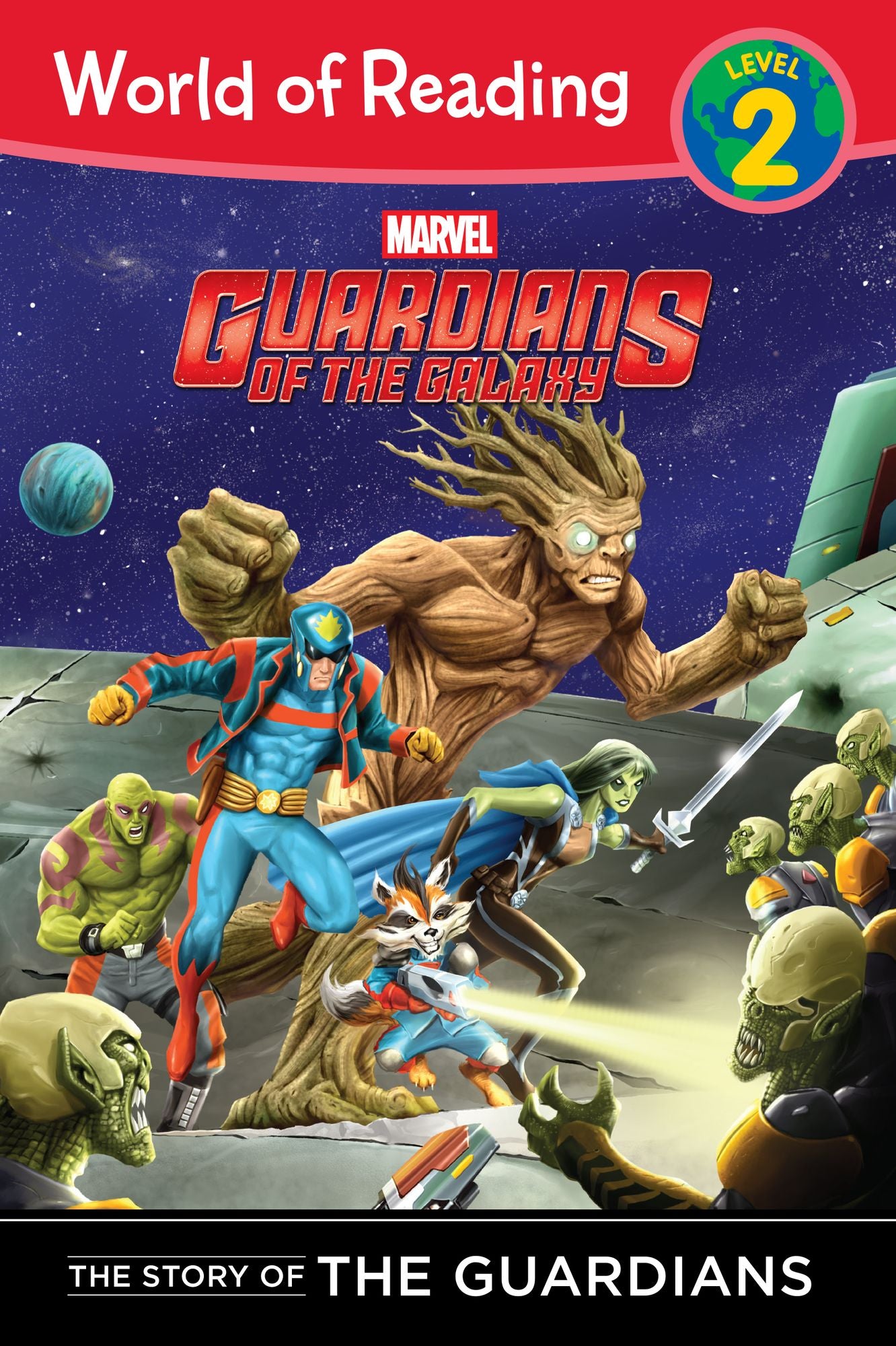 World of Reading: Guardians of the Galaxy: The Story of the Guardians (Level 2)