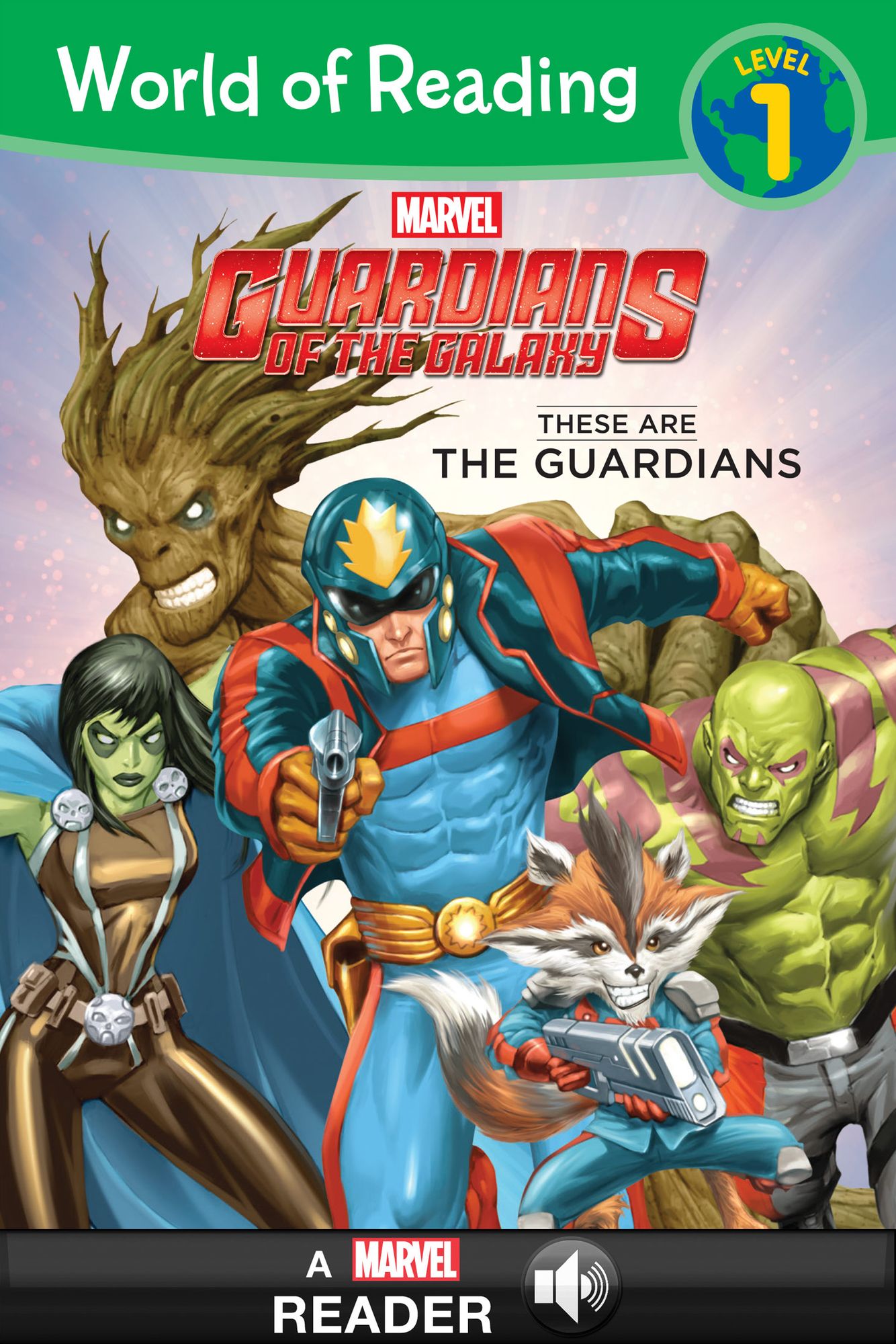 Guardians of the Galaxy: These are the Guardians of the Galaxy (World of Reading Series: Level 1)