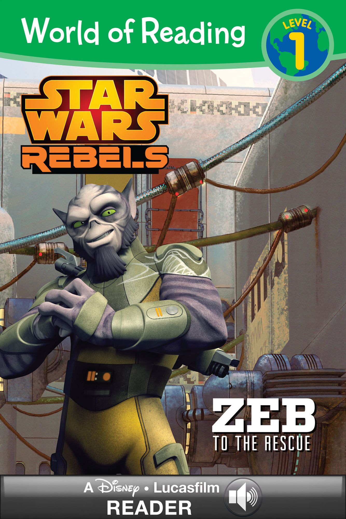World of Reading Star Wars Rebels: Zeb to the Rescue: A Disney Lucasfilm Read-Along (Level 1)