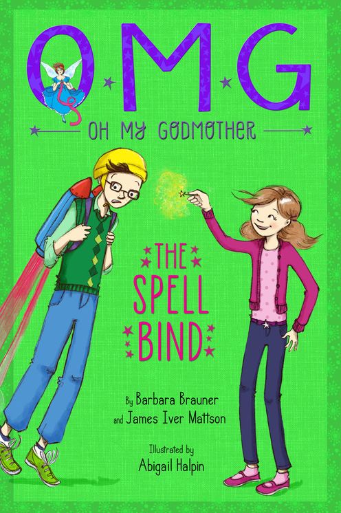 The Spell Bind (Oh My Godmother Series)