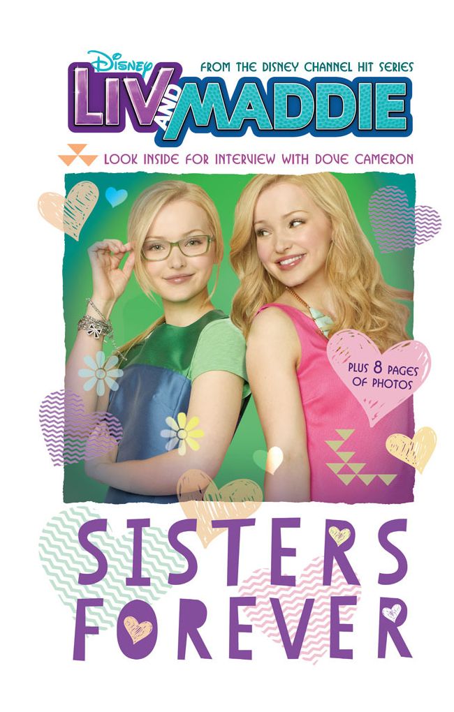 Liv and Maddie: Sisters Forever: Look Inside for an Interview with Dove Cameron!