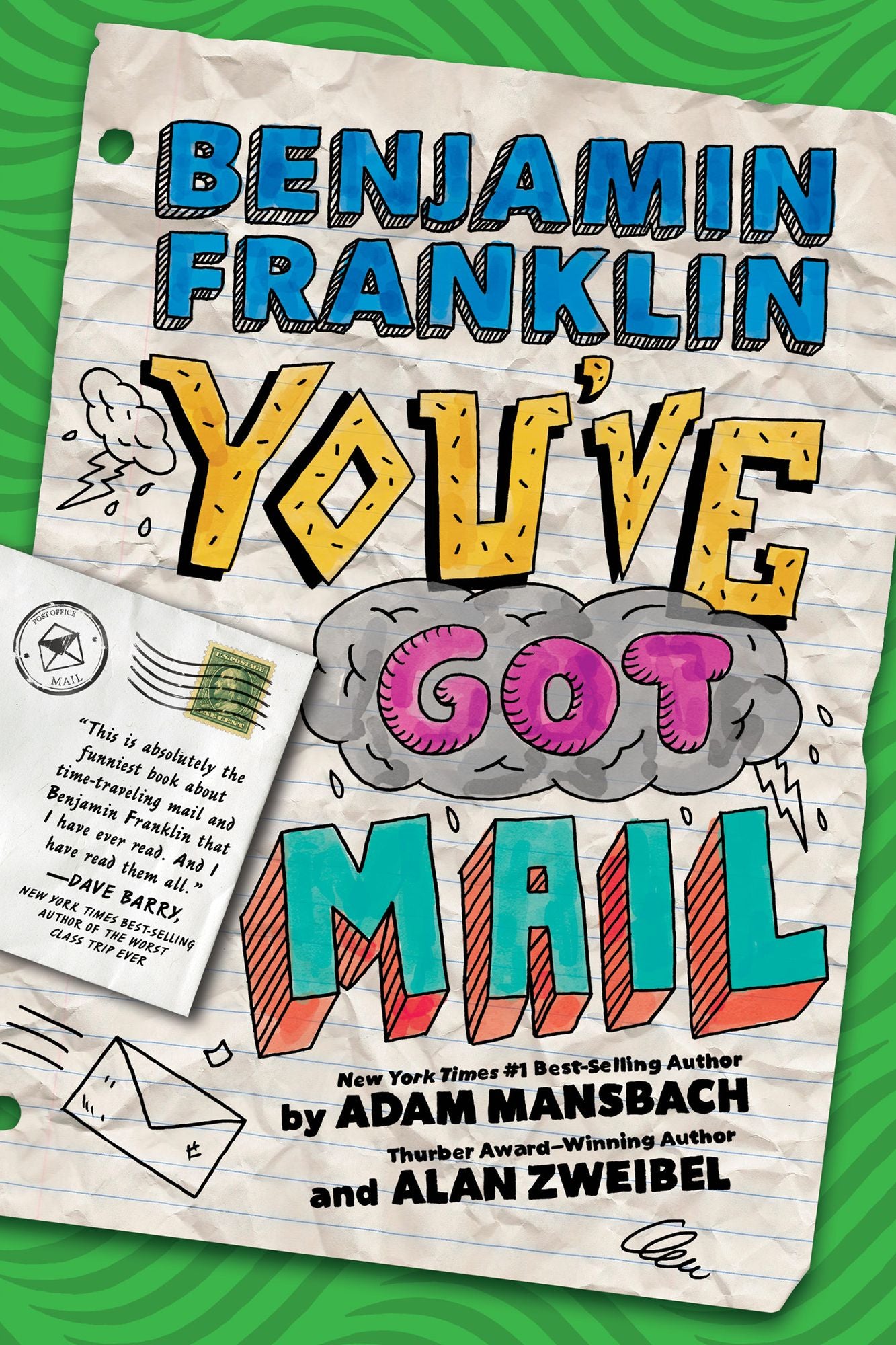 Benjamin Franklin: You"ve Got Mail