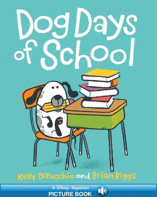 Dog Days of School: A Hyperion Read-Along