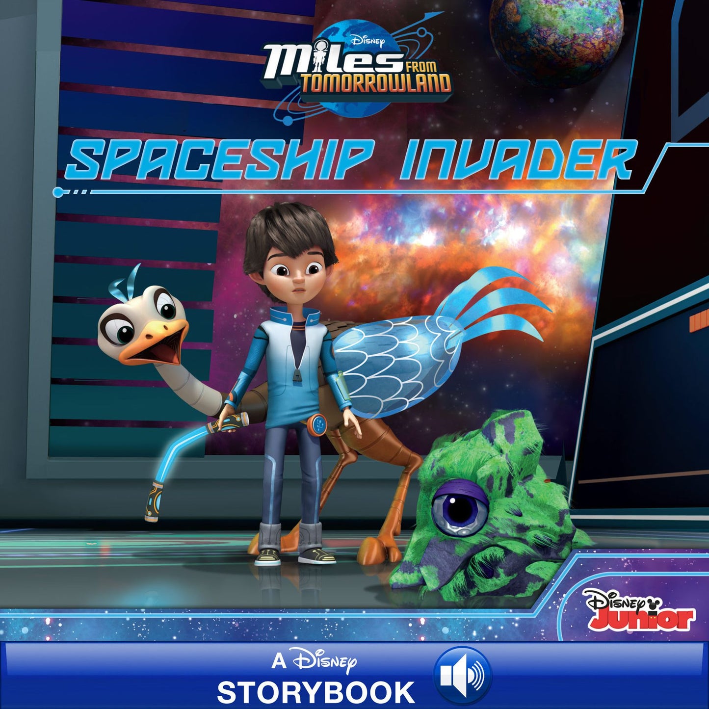 Miles From Tomorrowland: Spaceship Invader: A Disney Read-Along
