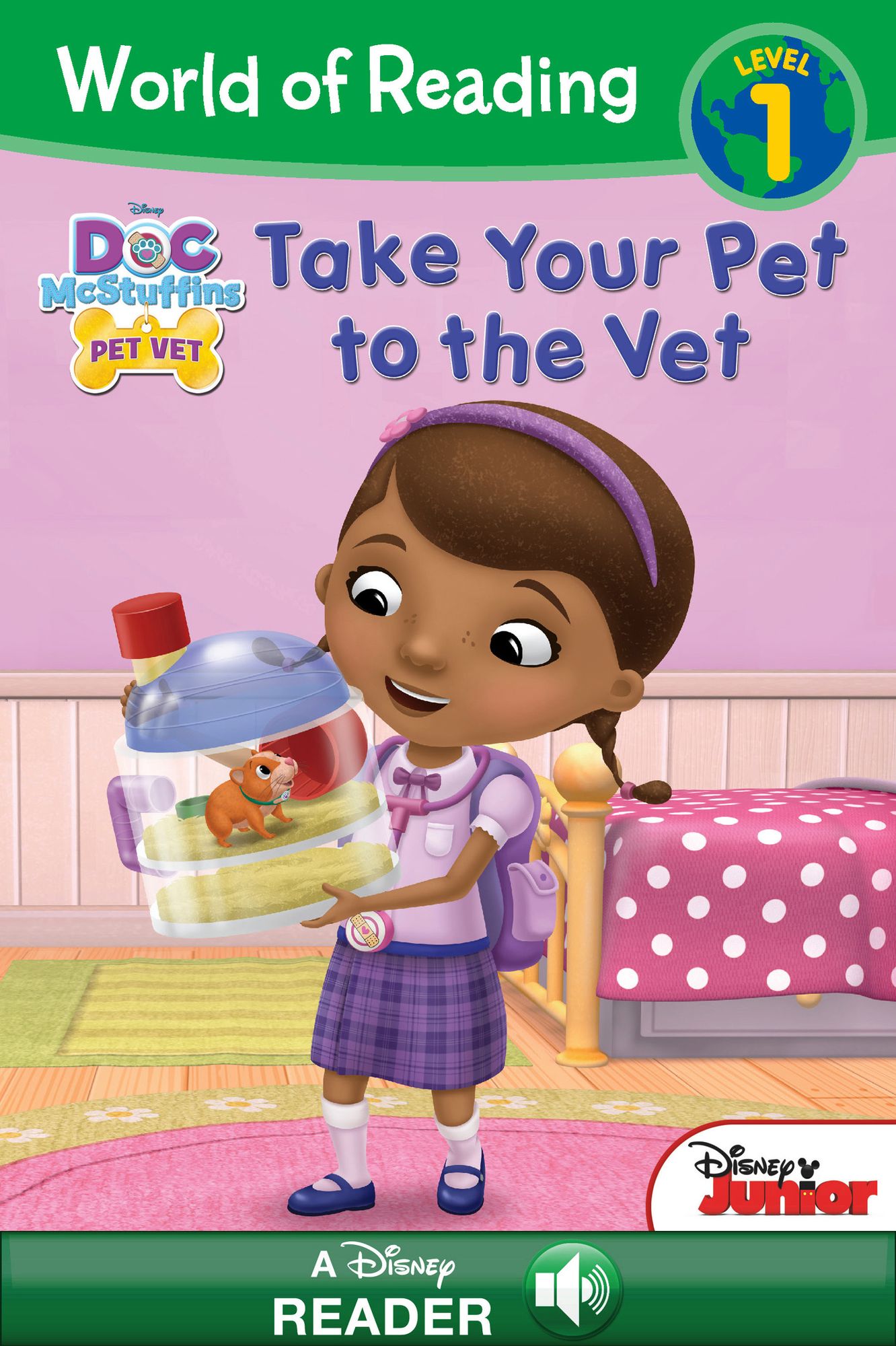 World of Reading: Doc McStuffins: Take Your Pet to the Vet: A Disney Read-Along (Level 1)