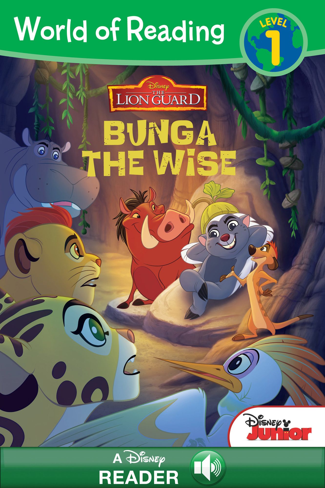 The Lion Guard: Bunga the Wise (World of Reading Series: Level 1): A Disney Read-Along