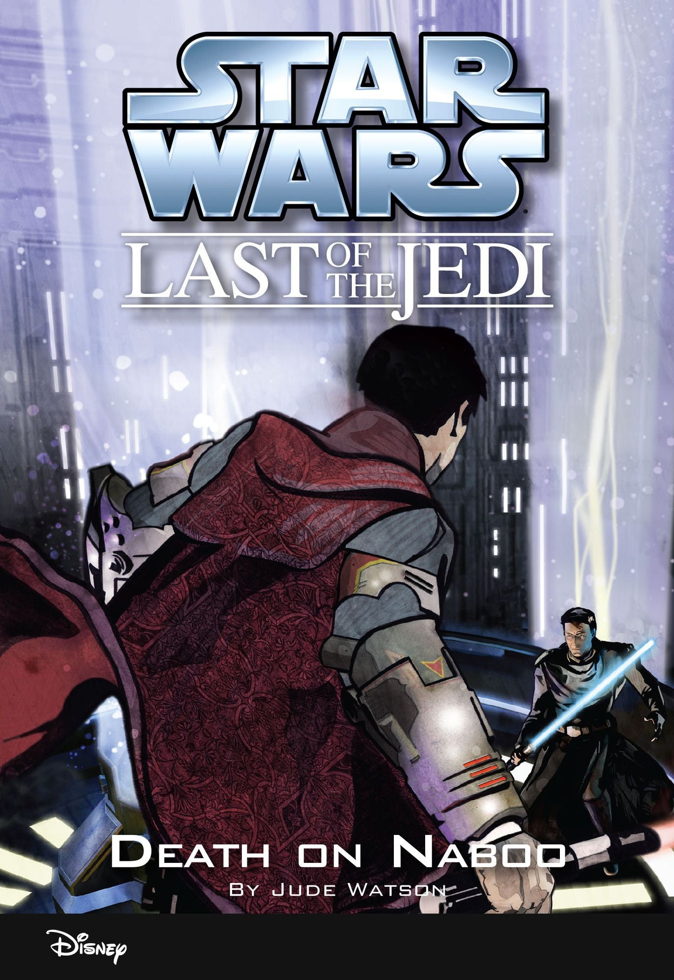 Star Wars: The Last of the Jedi: Death on Naboo (Volume 4): Book 4