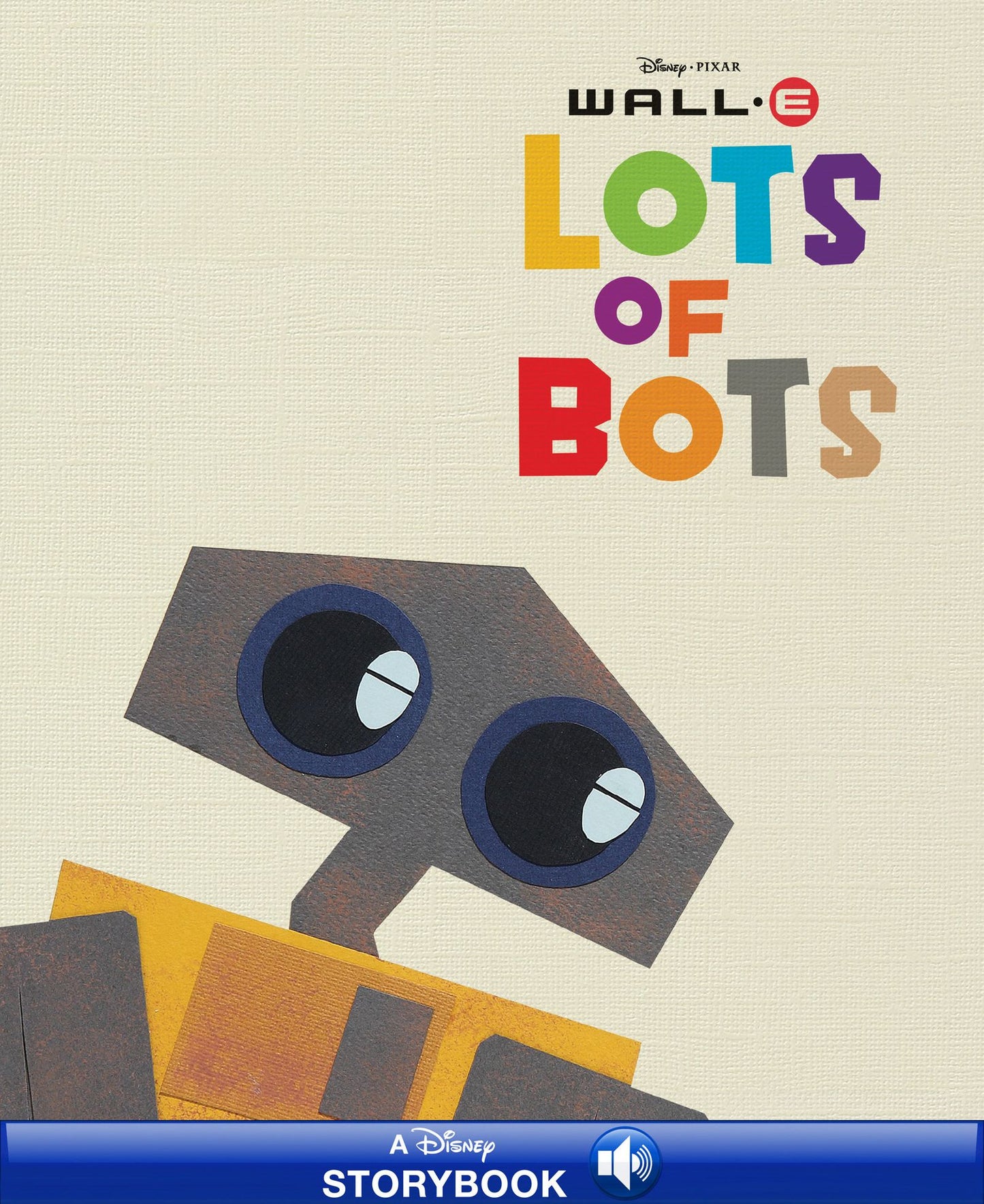 WALL-E: Lots of Bots: A Disney Read-Along