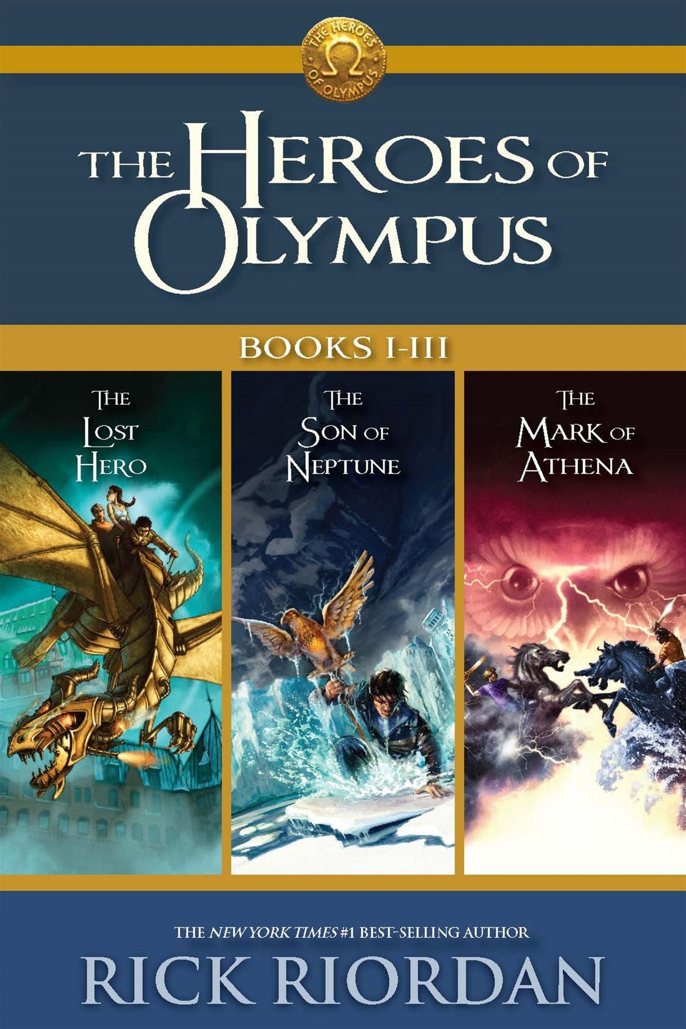 Heroes of Olympus: Books I-III: Collecting, The Lost Hero, The Son of Neptune, and The Mark of Athena