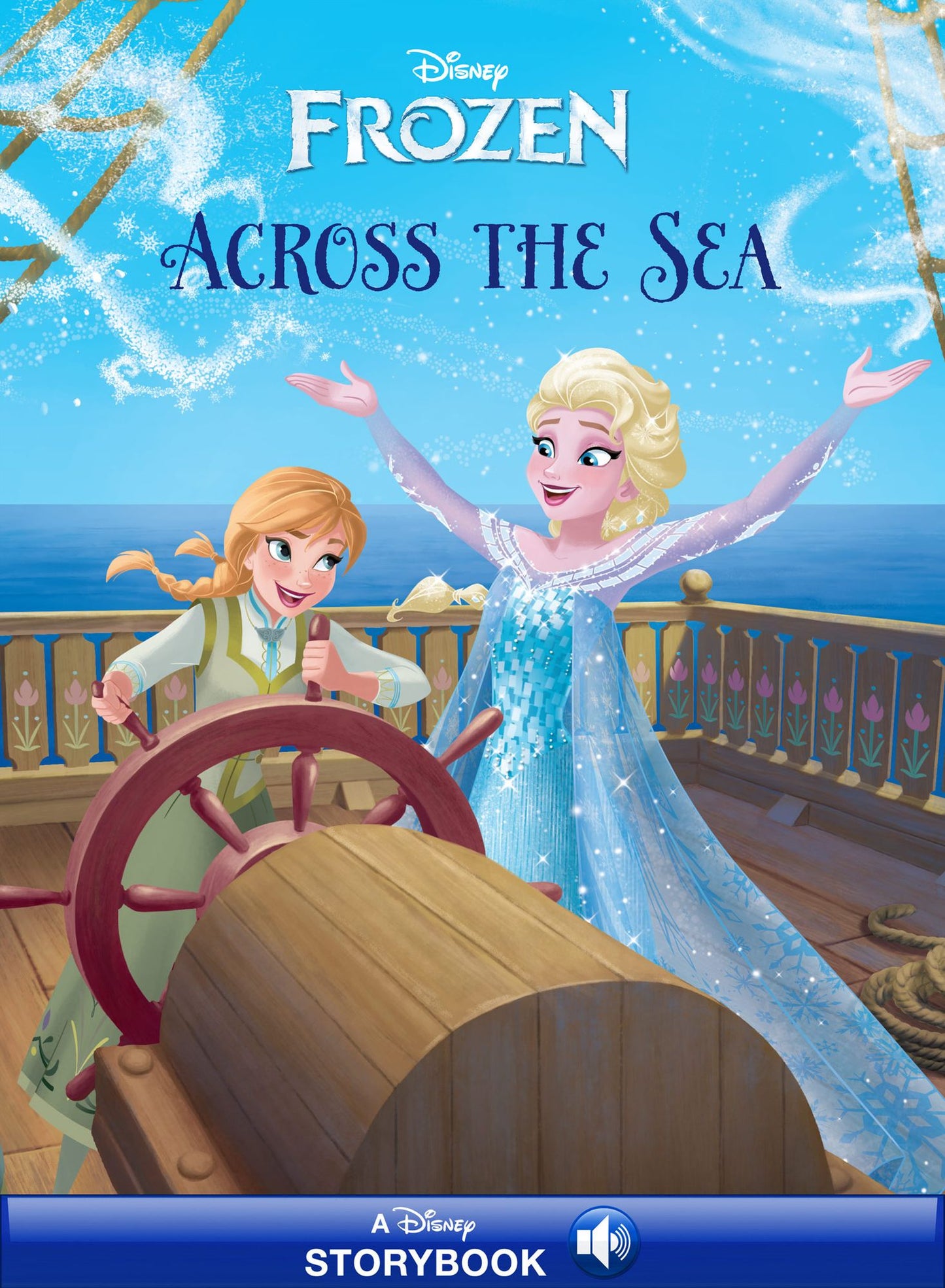 Frozen: Anna & Elsa: Across the Sea: A Disney Read-Along