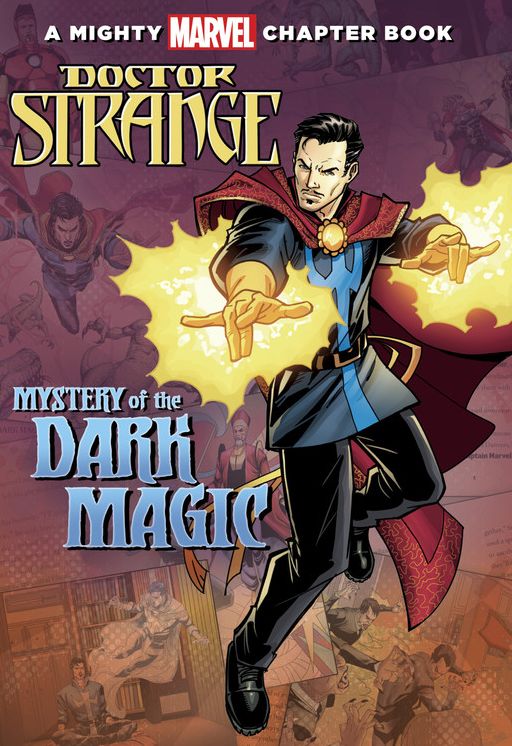 Doctor Strange: Mystery of the Dark Magic: A Mighty Marvel Chapter Book