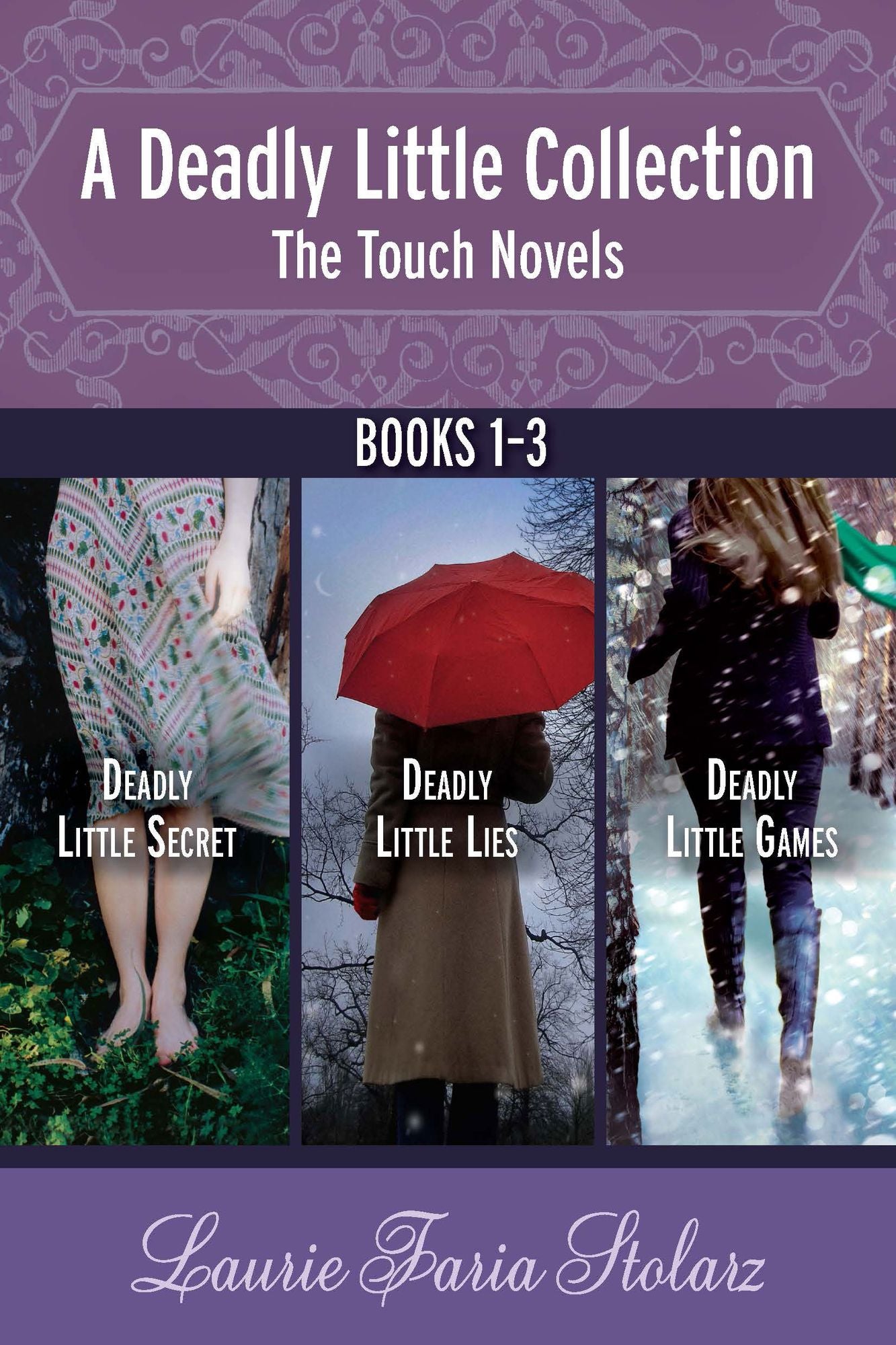 The Touch Novels: A Deadly Little Collection: Collecting Deadly Little Secret, Deadly Little Lies, and Deadly Little Games