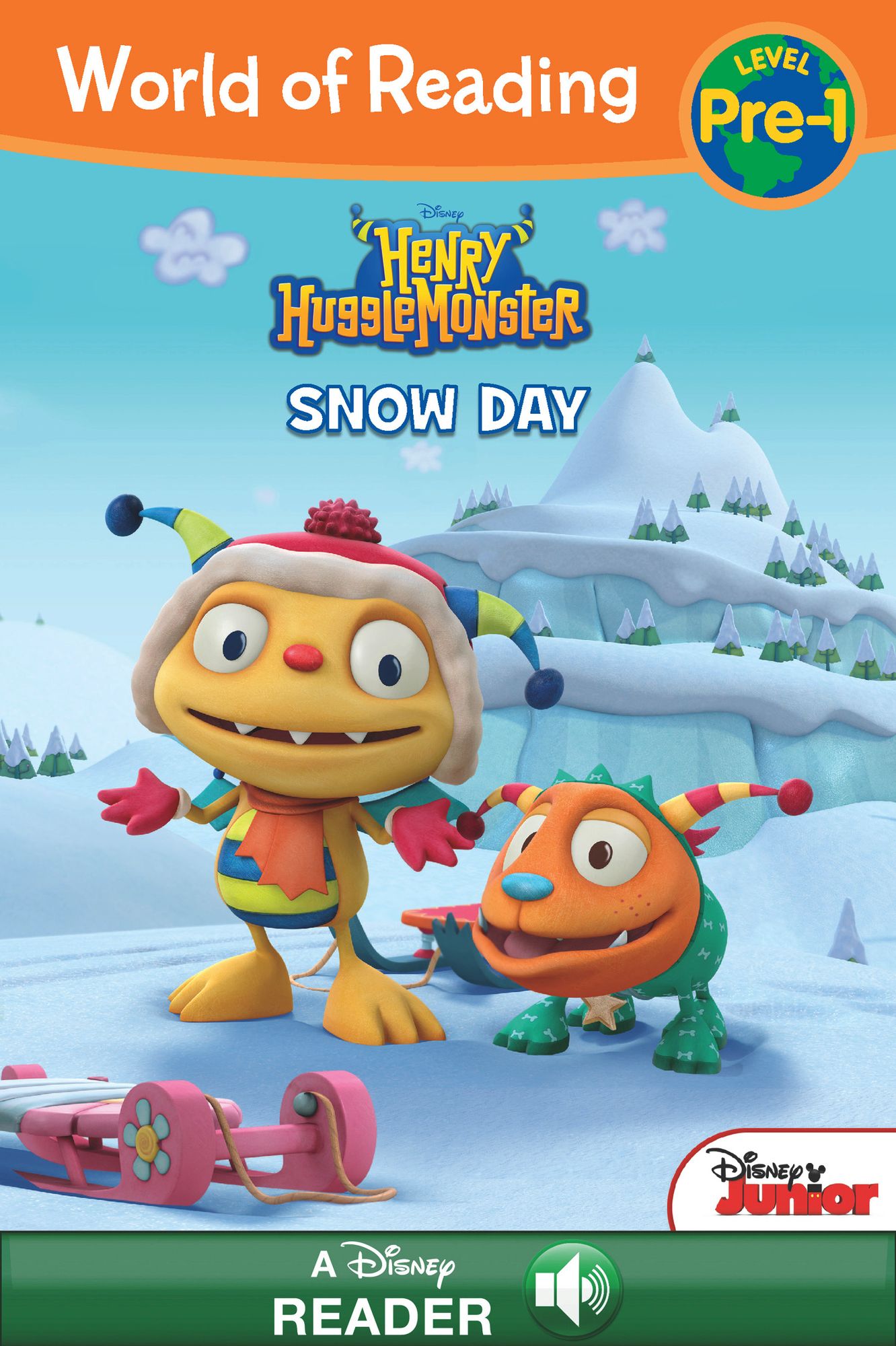 World of Reading: Henry Hugglemonster: Snow Day: A Disney Read-Along (Level Pre-1)