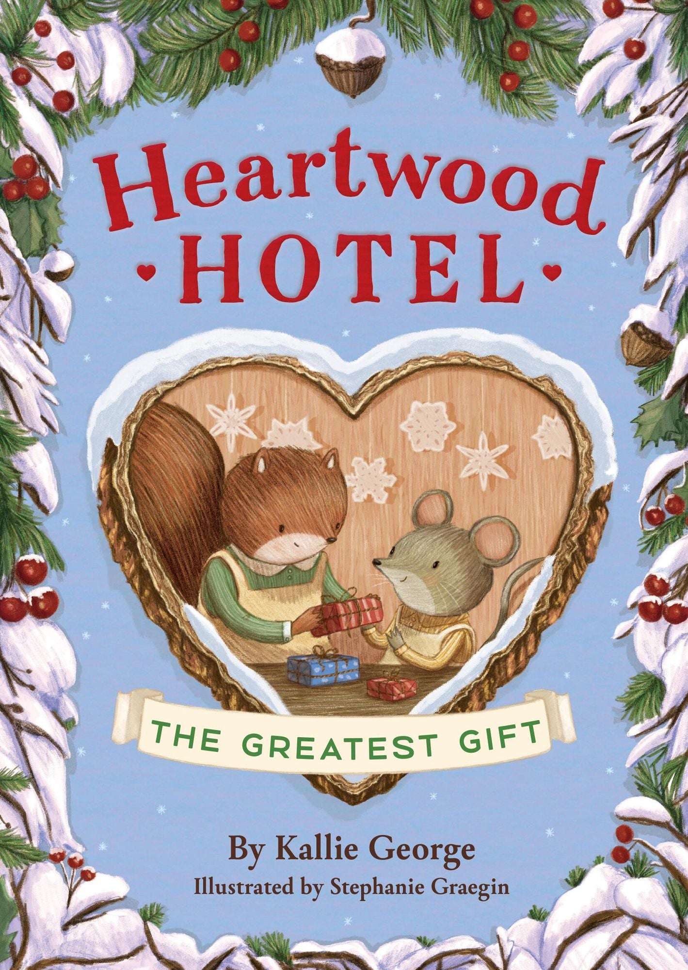 Heartwood Hotel, Book 2 The Greatest Gift