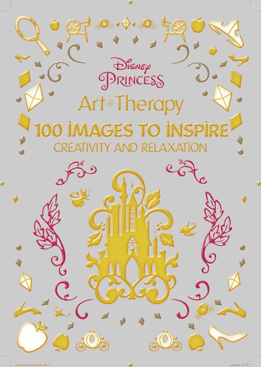 Art of Coloring Disney Princess: 100 Images to Inspire Creativity and Relaxation