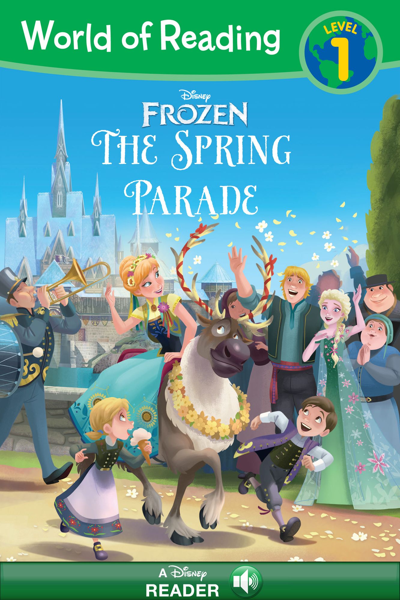 World of Reading Frozen: The Spring Parade: A Disney Read Along (Level 1)