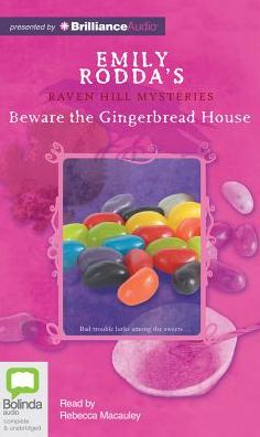 Beware the Gingerbread House (Raven Hill Series #3)