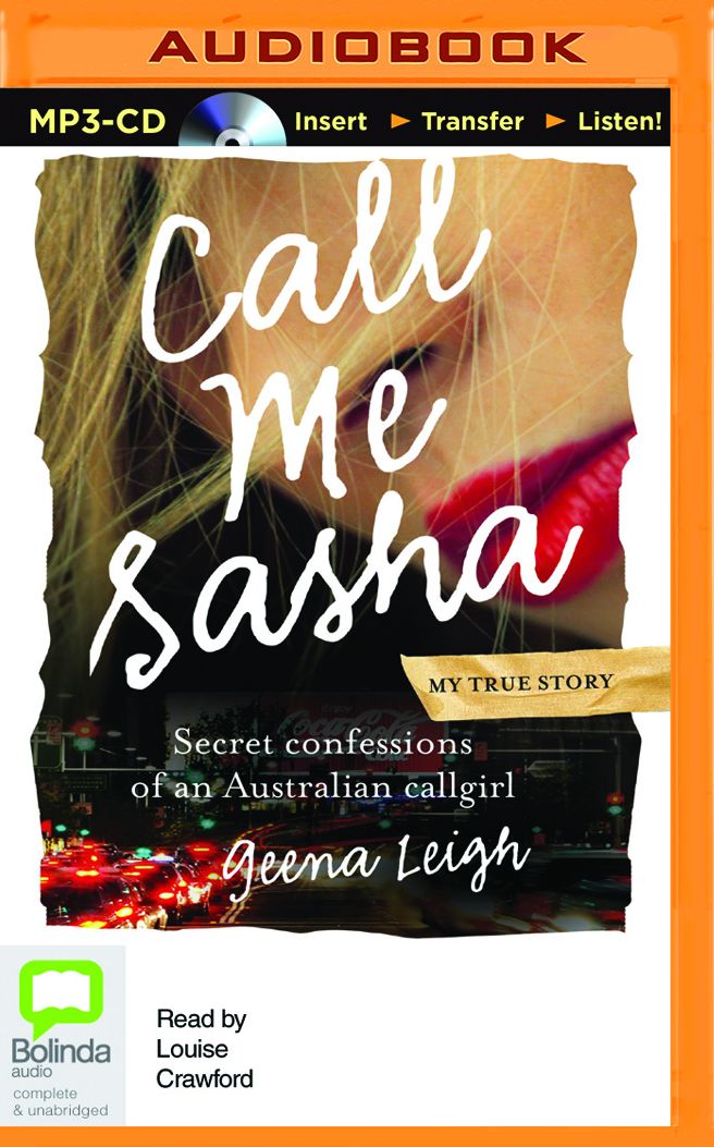 Call Me Sasha: Secret Confessions of an Australian Callgirl