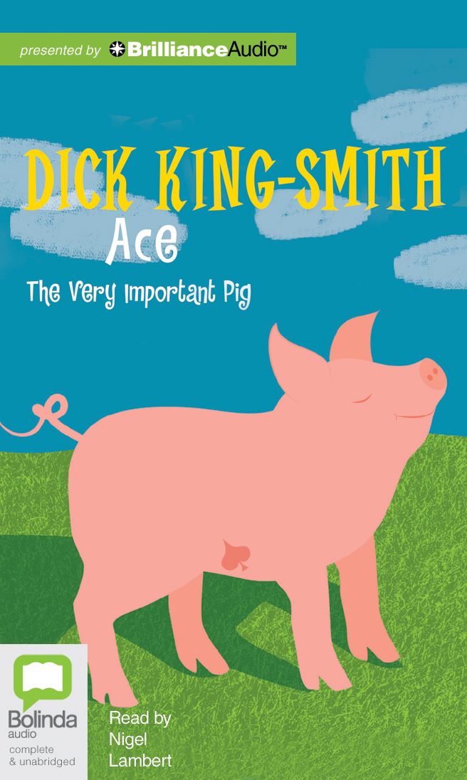 Ace: The Very Important Pig