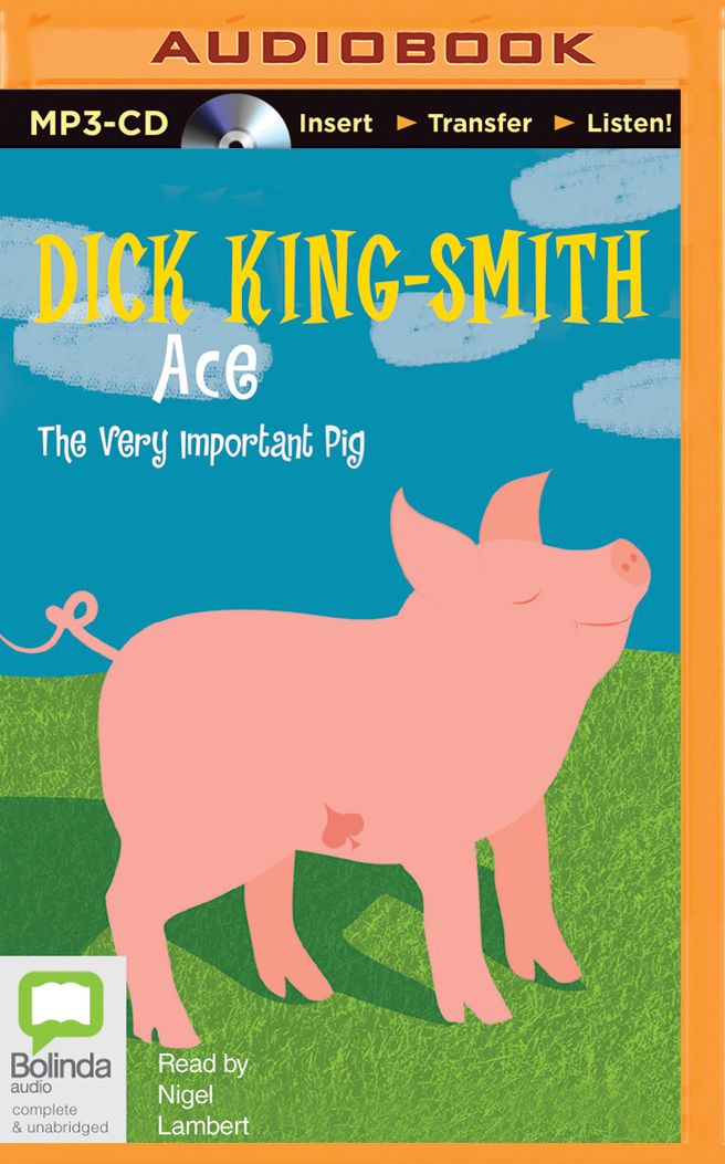 Ace: The Very Important Pig