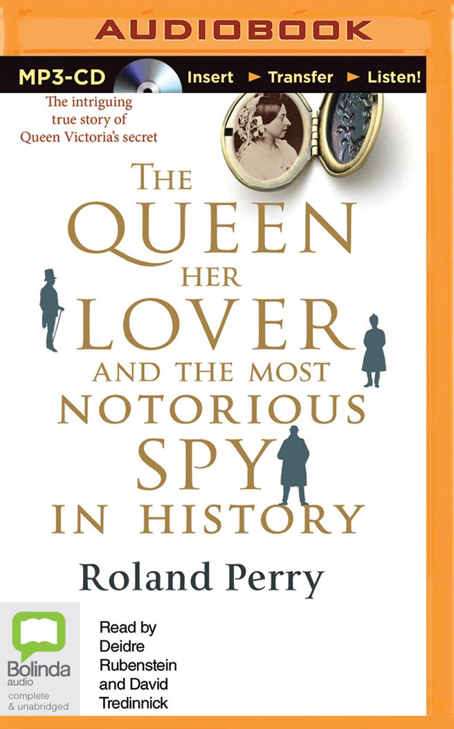 The Queen, Her Lover and the Most Notorious Spy in History