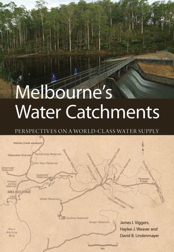 Melbourne's Water Catchments [OP]: Perspectives on a World-Class Water Supply