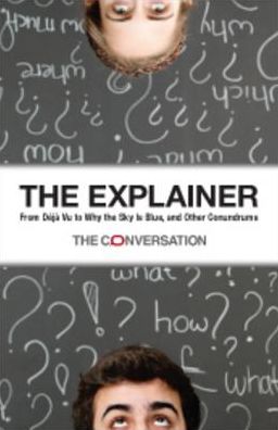 The Explainer: From Deja Vu to Why the Sky Is Blue, and Other Conundrums