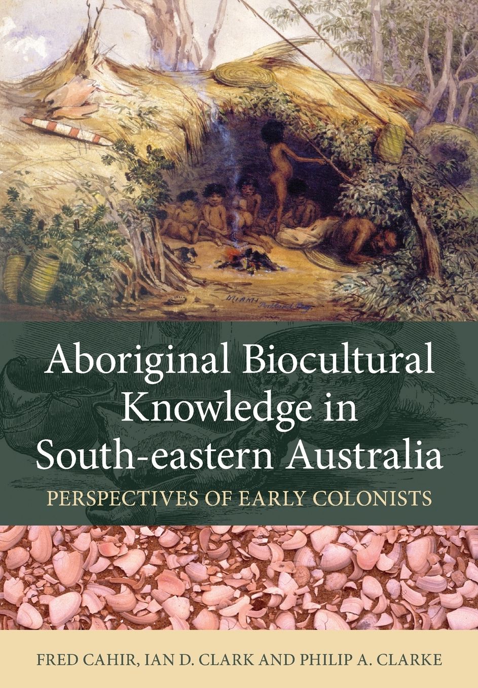 Aboriginal Biocultural Knowledge in South-Eastern Australia: Perspectives of Early Colonists