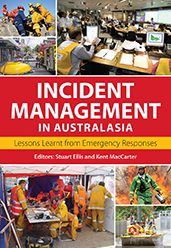 Incident Management in Australasia: Lessons Learnt from Emergency Responses