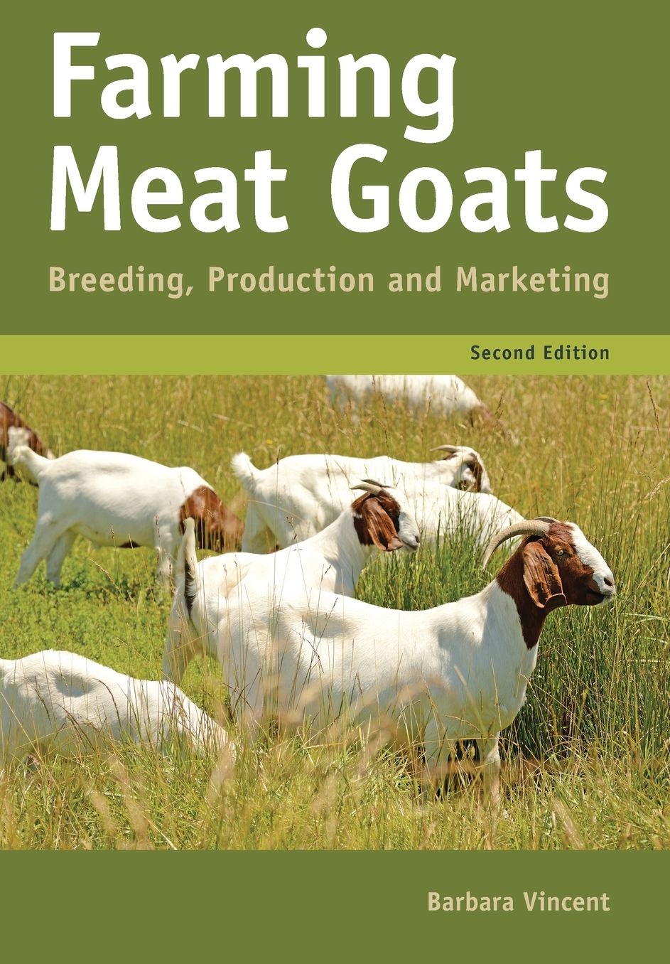 Farming Meat Goats: Breeding, Production and Marketing