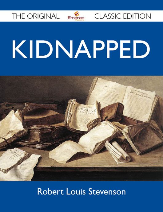 Kidnapped - The Original Classic Edition