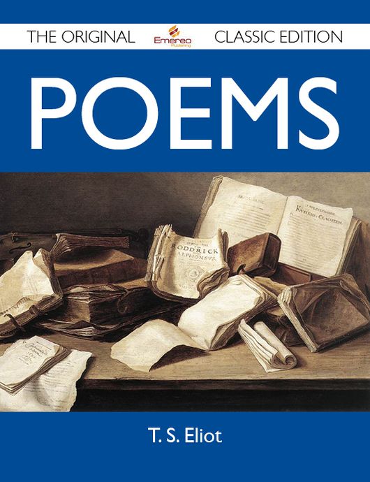 Poems - The Original Classic Edition