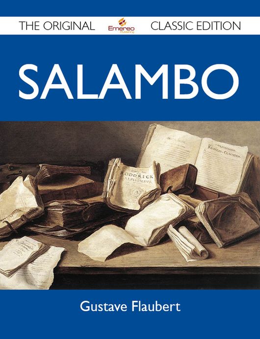 Salambo - The Original Classic Edition