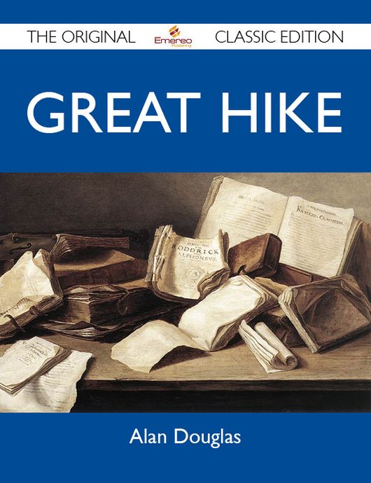 Great Hike - The Original Classic Edition