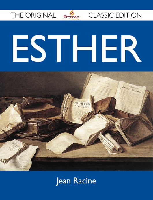 Esther - The Original Classic Edition