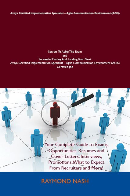 Avaya Certified Implementation Specialist - Agile Communication Environment (ACIS)