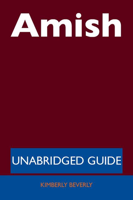 Amish - Unabridged Guide