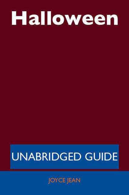 Halloween - Unabridged Guide