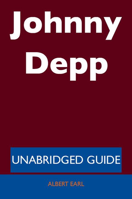 Johnny Depp - Unabridged Guide