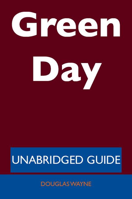 Green Day - Unabridged Guide