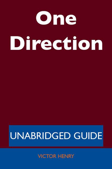 One Direction - Unabridged Guide