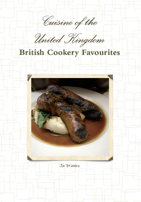 Cuisine of the United Kingdom - British Cookery Favourites