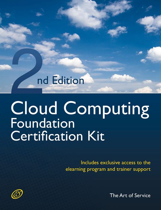 Cloud Computing Foundation Complete Certification Kit - Study Guide Book and Online Course - Second Edition