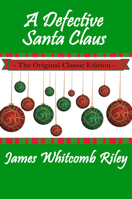 A Defective Santa Claus - The Original Classic Edition