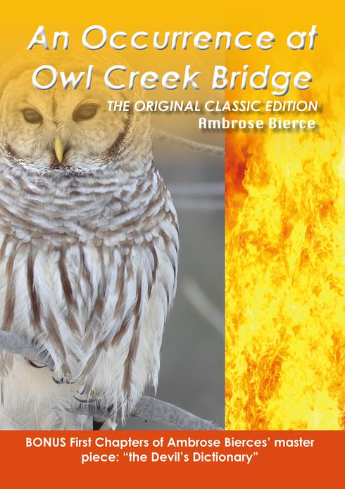 An Occurrence at Owl Creek- The Original Classic Edition