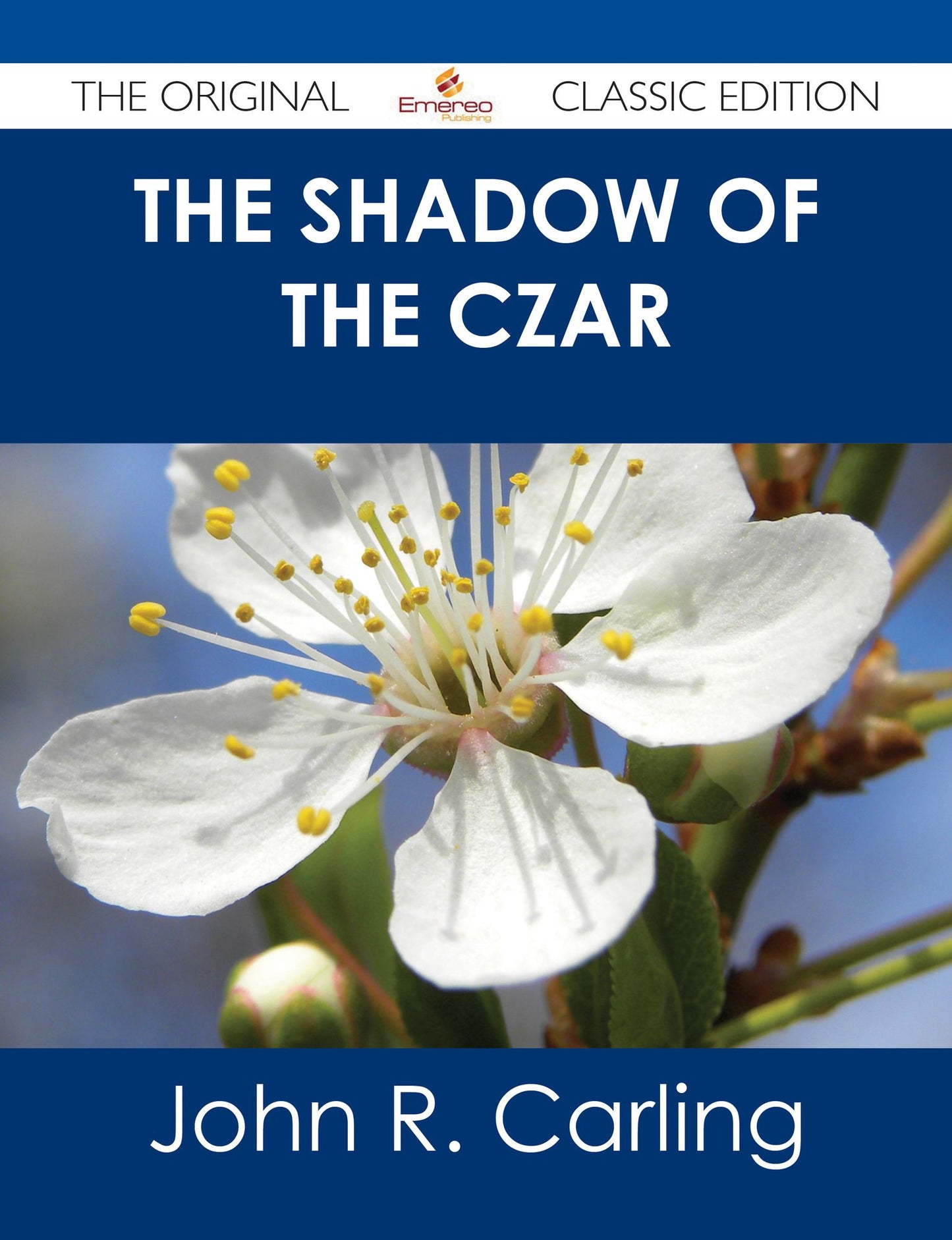 The Shadow of the Czar - The Original Classic Edition