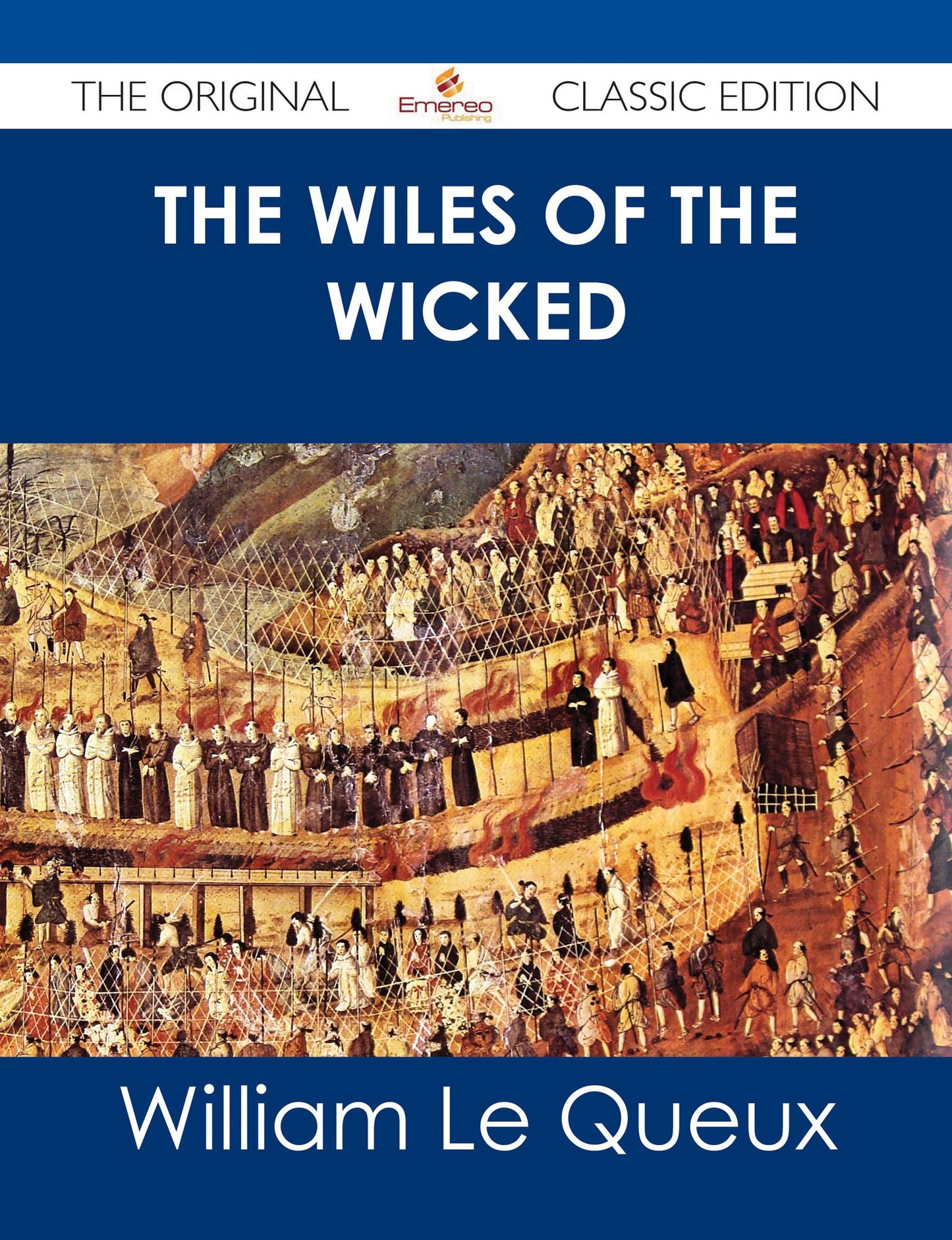 The Wiles of the Wicked - The Original Classic Edition